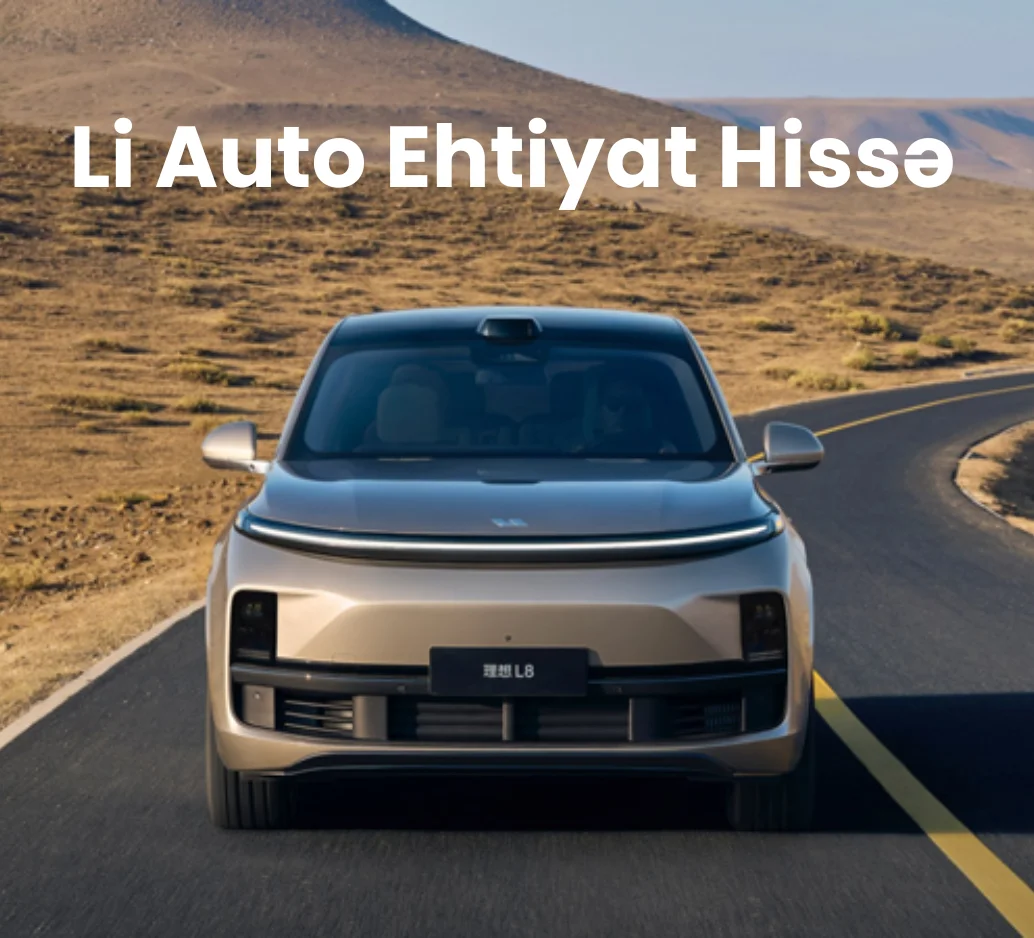 Li Auto Ehtiyat Hissə