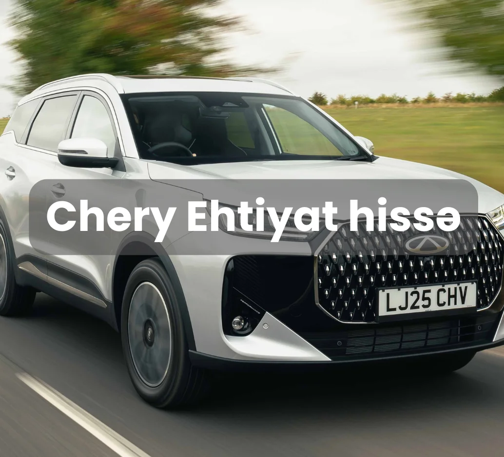 Chery Ehtiyat Hissə