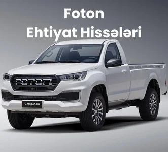 Foton Ehtiyat Hissələri Qiyməti